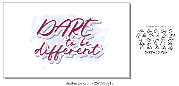 Dare to be different.Inspirational quote.Hand drawn illustration with hand lettering. 