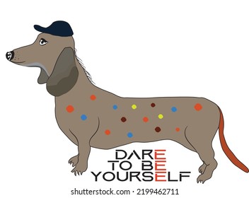 dare to be your self..