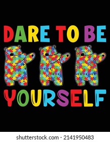 Dare To Be Yourself T-Shirt Design.