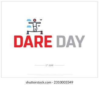 Dare Day, Dare, Test, Dare to Try, United states Day, National Day, 1st June, Concept, Editable, Typographic Design, typography, Vector, Eps, Icon, Test, rope tracking, Corporate Design, background