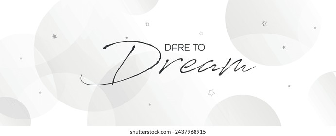 Dare to dream card on white background