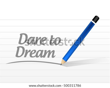 dare to dream message sign concept illustration design graphic