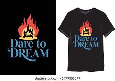 Dare to dream | Motivational quote for Classic T-Shirt design illustration vector 