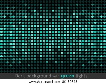 Dark background with green lights.