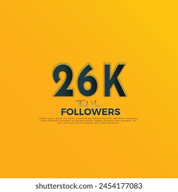 Dark Blue 26K isolated on Orange Yellow background Thank you followers peoples, 26K online social group, 27K followers celebration template design 