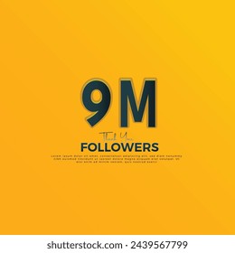 Dark Blue 9M isolated on Orange Yellow background Thank you followers peoples, 9M online social group, 10M followers celebration template design 