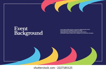 Dark blue colored event background decorated by colorful curvy waves ornament. Simple and flat abstract editable background.