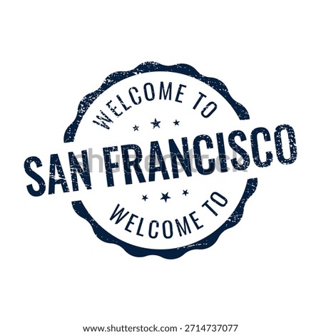 Dark blue distressed rubber stamp Welcome to San Francisco California