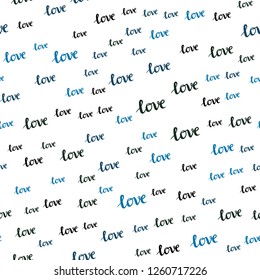 Dark Blue, Green vector seamless cover with quote LOVE YOU. Decorative illustration with words of love in abstract style. Pattern for design of fabric, wallpapers.