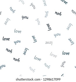 Dark Blue, Green vector seamless texture with words LOVE YOU. Decorative illustration with words of love in abstract style. Pattern for design of fabric, wallpapers.