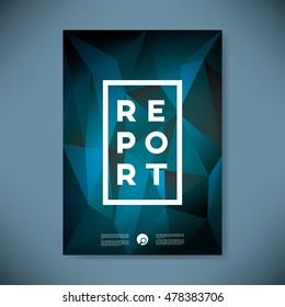 Dark blue report cover vector illustration with strong typography on low poly background. EPs10 vector illustration.