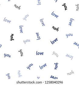 Dark BLUE vector seamless texture with words LOVE YOU. Phrase LOVE YOU with colorful gradient in abstract style. Design for wallpaper, fabric makers.