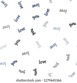 Dark BLUE vector seamless texture with words LOVE YOU. Colorful illustration with quote LOVE YOU in celebration style. Design for textile, fabric, wallpapers.