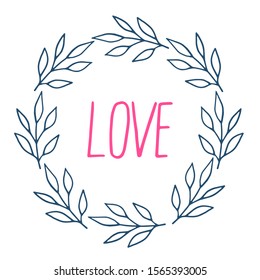 Dark blue wreath of branches with love words. Happy Valentine's day vector doodle illustration for design and decor.