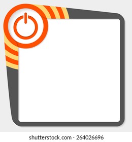 Dark box for your text and power button