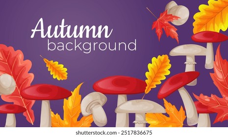 Dark color background with mushrooms and leaves. Maple and acorn leaves are red, orange and yellow. Mushrooms with red and white caps