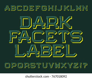 Dark Facets Label typeface. Beautiful font. Isolated english alphabet.