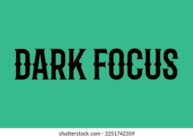 DARK FOCUS text on blue background. Black Text dark mode text vector illustration