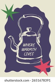 Dark frame with a kettle illustration featuring 'Where Warmth Lives'. A perfect tea-themed decor.