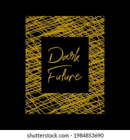 Dark future abstract,Graphic design print t-shirts fashion,vector,poster,card