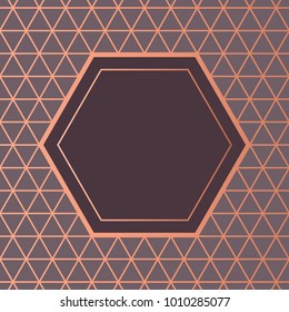 Dark geometric background with pink gold lines. Bronze or copper polygonal texture. Place your text in frame hexagon shape. 
