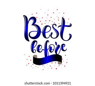 Dark gradient celebration quotation "Best before" with ribbon on white background for T-shirt design, Lettering typography, items, Sale, Shop, catalog, email marketing, printing, shirt, jersey
