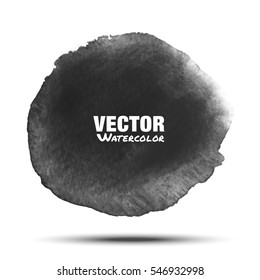 Dark gray black transparent watercolor vector circle stain isolated on white background with realistic paper watercolor texture. Aquarelle grey vibrant spot. Blur light wash drawing design element