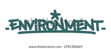 Dark green environment graffiti tag lettering with minimalist star on light background. Ecological urban street art design for world environment day, sustainability, and organic branding.