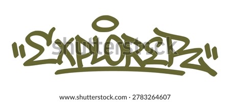 Dark green explorer graffiti tag lettering with halo on white background. Adventure and travel themed urban street art for outdoor branding and creative expedition graphics.