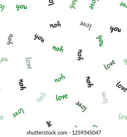 Dark Green, Red vector seamless template with text LOVE YOU. Colorful illustration with quote LOVE YOU in celebration style. Design for textile, fabric, wallpapers.