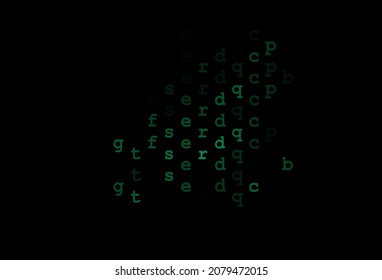 Dark green vector background with signs of alphabet. Modern geometrical illustration with ABC english symbols. The pattern can be used as ads, poster, banner for books.