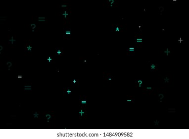 Dark Green vector layout with algebra elements. Abstract illustration with colored algebra signs. Pattern for school, grammar websites.