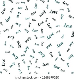 Dark Green vector seamless cover with quote LOVE YOU. Illustration with colorful phrase LOVE YOU in romantic style. Pattern for design of fabric, wallpapers.