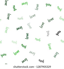 Dark Green vector seamless texture with words LOVE YOU. Colorful illustration with quote LOVE YOU in celebration style. Texture for window blinds, curtains.