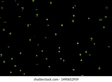 Dark Green, Yellow vector background with math elements. Illustration with Numeral symbols on abstract template. Best design a poster, banner of a math college.