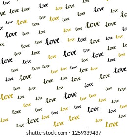 Dark Green, Yellow vector seamless background with words of love. Decorative design in doodle style with text LOVE YOU. Pattern for design of fabric, wallpapers.