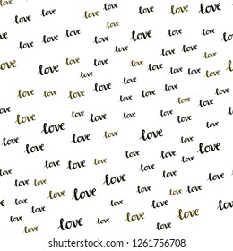 Dark Green, Yellow vector seamless backdrop with phrase LOVE YOU. Illustration with colorful phrase LOVE YOU in romantic style. Design for wallpaper, fabric makers.