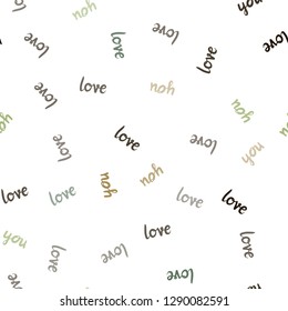 Dark Green, Yellow vector seamless texture with words LOVE YOU. Decorative design in doodle style with text LOVE YOU. Pattern for trendy fabric, wallpapers.