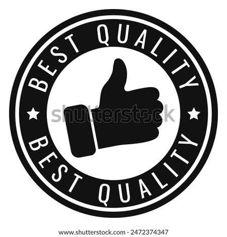 Dark Grey Best Quality isolated round stamp, sticker, sign with Thumb Up icon vector illustration