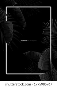 Diseño tropical monocromo oscuro con hojas de plátano exóticas, marcos de neón blando y espacio para texto. Plantilla de verano vectorial para afiches, banner, tarjeta o volante.