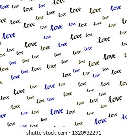 Dark Multicolor vector seamless texture with words LOVE YOU. Illustration with phrase LOVE YOU for valentine's day. Pattern for design of fabric, wallpapers.