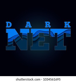 Dark net. Large blue letters on a black background