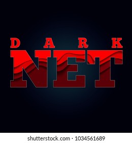 Dark net. Large red letters on a black background.