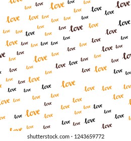 Dark Orange vector seamless backdrop with phrase LOVE YOU. Phrase LOVE YOU with colorful gradient in abstract style. Design for wallpaper, fabric makers.