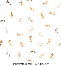 Dark Orange vector seamless backdrop with phrase LOVE YOU. Phrase LOVE YOU with colorful gradient in abstract style. Design for wallpaper, fabric makers.