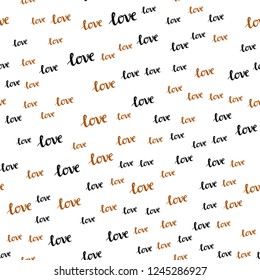 Dark Orange vector seamless background with words of love. Phrase LOVE YOU with colorful gradient in abstract style. Design for wallpaper, fabric makers.