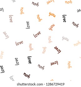 Dark Orange vector seamless template with text LOVE YOU. Illustration with phrase LOVE YOU for valentine's day. Texture for window blinds, curtains.