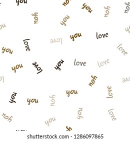 Dark Orange vector seamless texture with words LOVE YOU. Illustration with colorful phrase LOVE YOU in romantic style. Design for wallpaper, fabric makers.