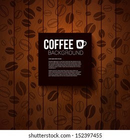 Dark paper note with place for Your text. Burnt wooden background with coffee beans. Vector image. 