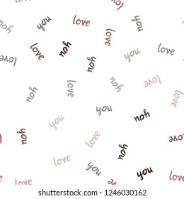 Dark Pink vector seamless template with text LOVE YOU. Phrase LOVE YOU with colorful gradient in abstract style. Pattern for trendy fabric, wallpapers.